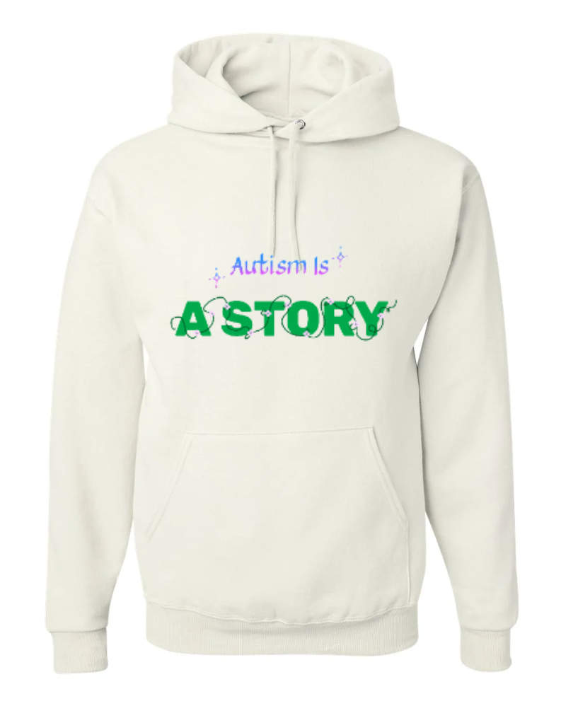 "Autism Is: A Story" Hoodie