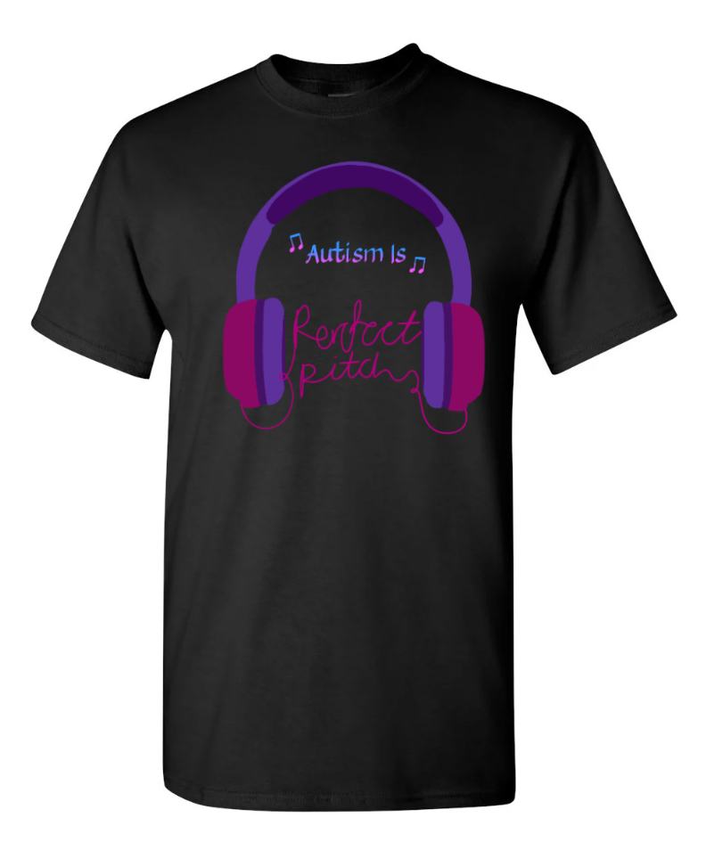 "Autism Is: Perfect Pitch" T-Shirt