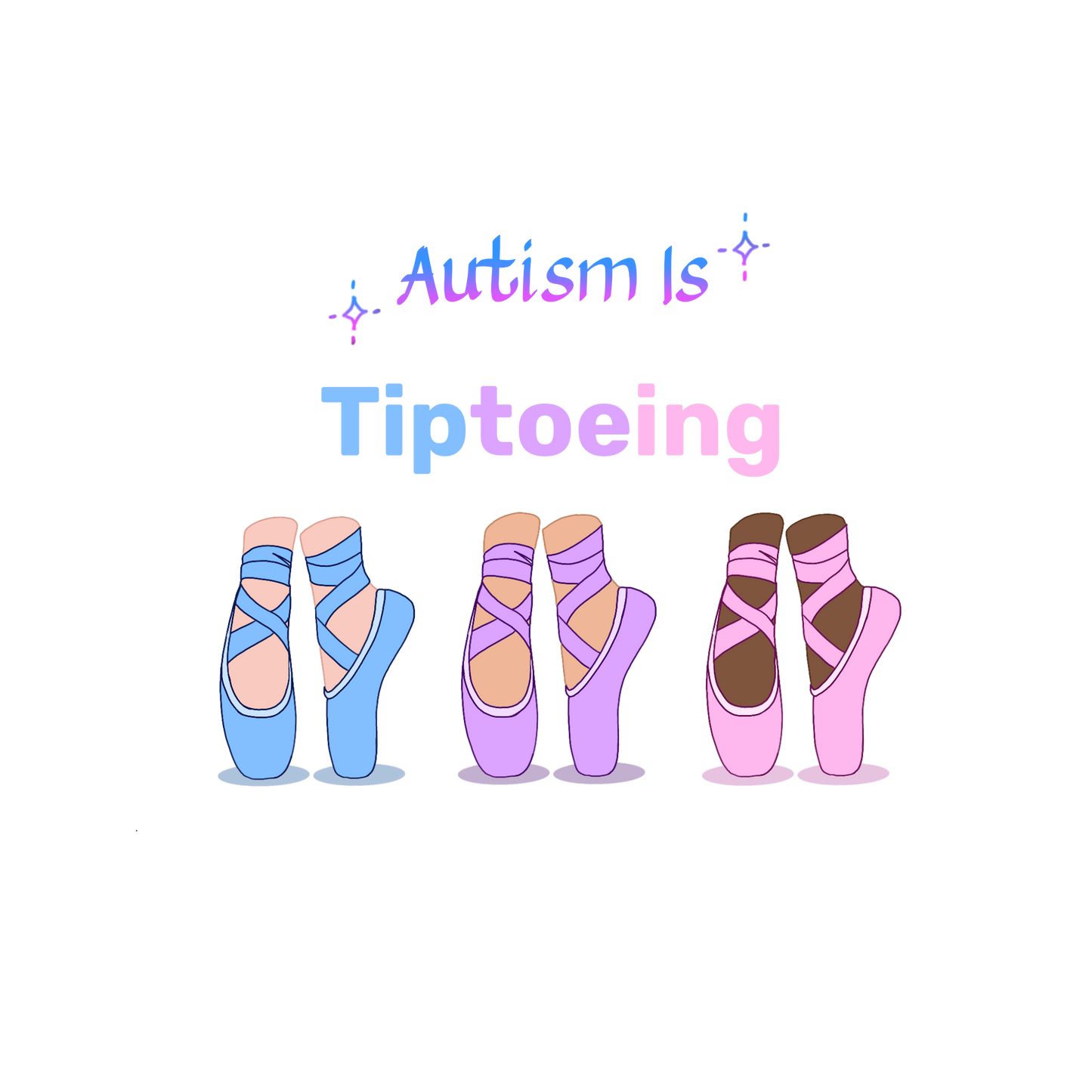 "Autism Is: Tiptoeing" T-Shirt